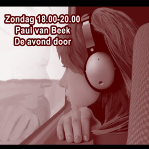 ZON 18.00 Paul van Beek – De avond door