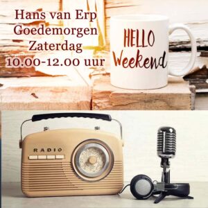 ZAT 10.00 Hans van Erp – Goedemorgen Zaterdag